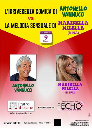 L'irriverenza comica di antonello vannucci vs la melodia sensuale di marinella milella