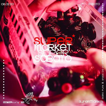il sabato sera sei super! @supermarket | sabato 8 febbraio