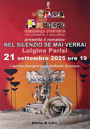 Il romanzo “nel silenzio se mai verrai di luigina parisi ne la casa degli artisti