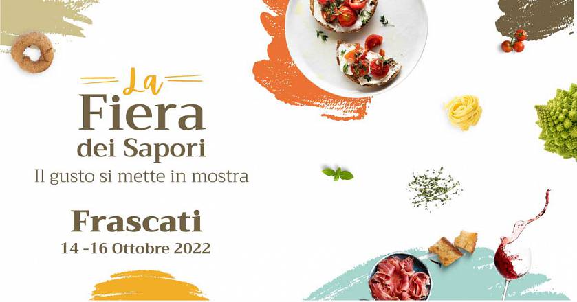 Fiera dei sapori, dal 14 al 16 ottobre a frascati si ‘mangia con vista’ con oltre 100 sapori dei migliori chef