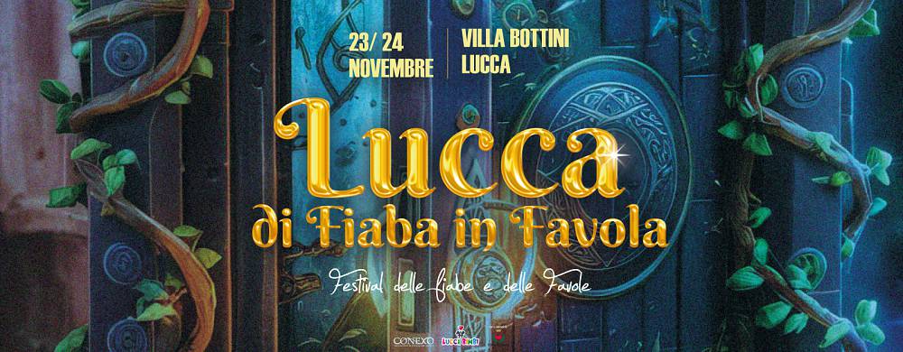 Lucca di fiaba in favola