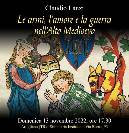 Le armi, l’amore e la guerra nell’alto medioevo