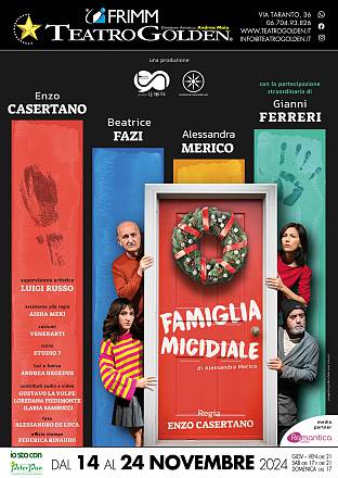 Arriva famiglia micidiale al teatro golden ...una commedia esplosiva