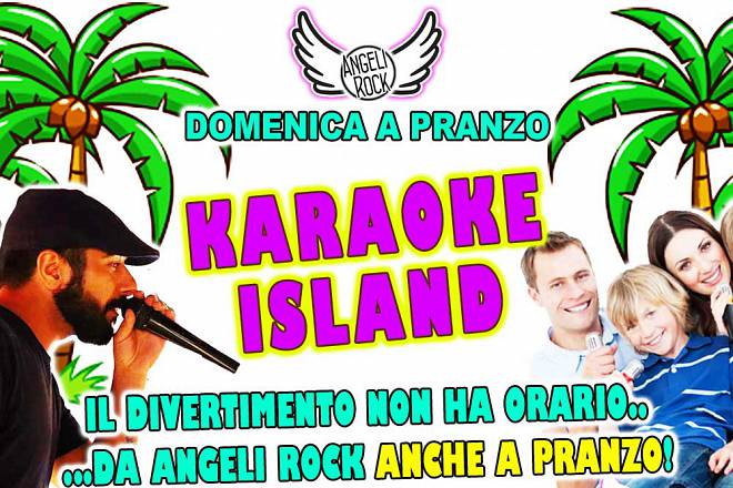 Domenica a pranzo: karaoke island…la domenica non sarà più la stessa!