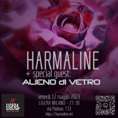 Harmaline live | ligera | milano | special guest alieno di vetro