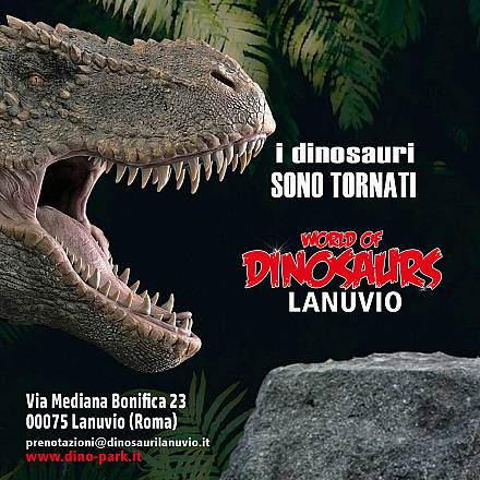I dinosauri di world of dinosaurs tornano a lanuvio per l'estate 2021!