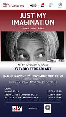 Just my imagination - mostra di pittura di fabio ferrari