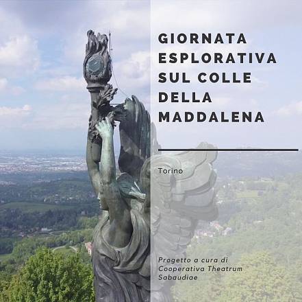 Giornata esplorativa sul colle della maddalena
