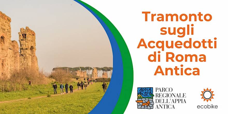 Tramonto sugli acquedotti di roma antica - visita guidata a piedi