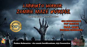 Zombie maze  labirinto horror - #virusz | sab 25 giugno