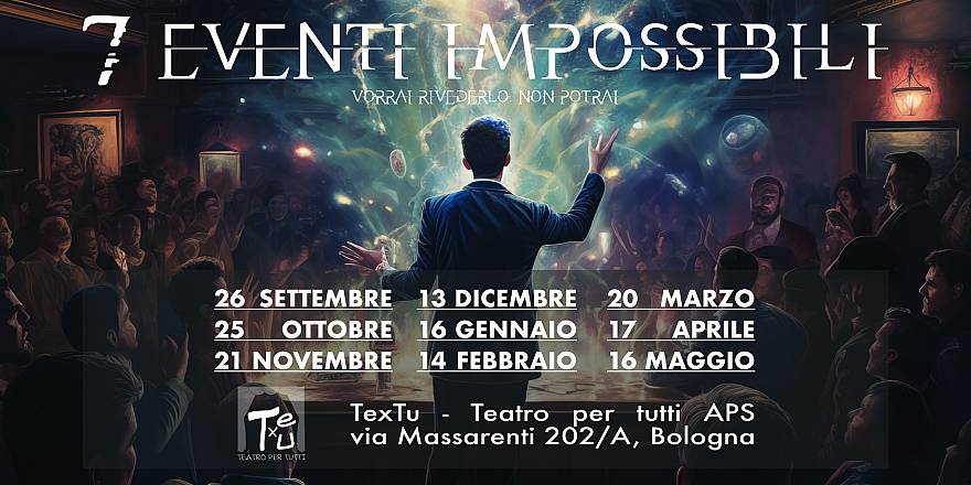 “7 eventi impossibili, a once in a lifetime magic show