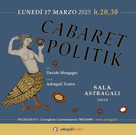 Cabaret politik, nuovi “comizi irriverenti sul palco di astràgali teatro