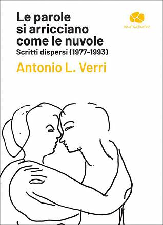 Gli scritti dispersi di antonio verri presentati nel libro “le parole si arricciano come le nuvole