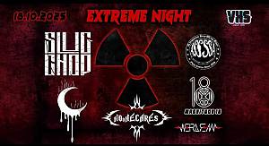 Extreme night : slugchop + no one cares + midnight city + assa +magnitudo 18 + weirdream