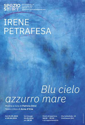 Blu cielo, azzurro mare - mostra personale di irene petrafesa
