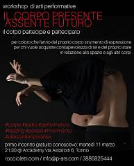 Workshop di arti performative. il corpo presente, assente, futuro. il corpo partecipe e pa