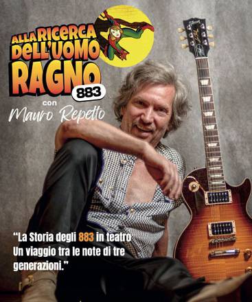Mauro repetto: alla ricerca dell'uomo ragno - la favola degli 883