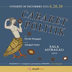 Cabaret politik, nuovo appuntamento con i  comizi irriverenti