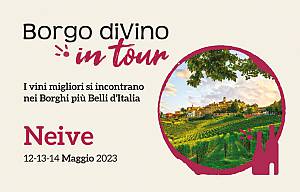 Borgo divino in tour a neive, edizione 2023 – i vini migliori si incontrano nei borghi piu