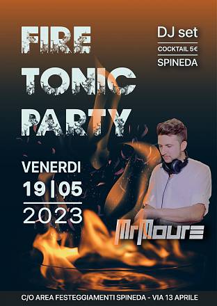 Fire tonic party