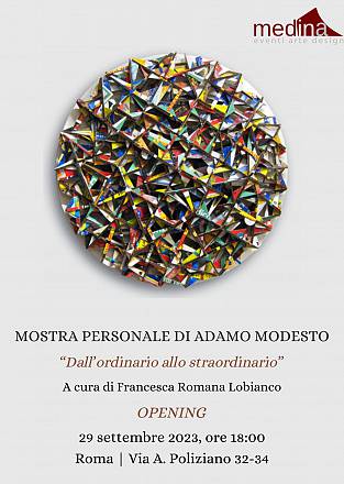 Mostra personale di adamo modesto dall'ordinario allo straordinario