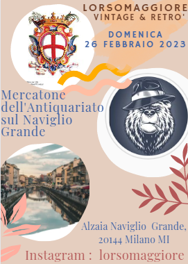 Domenica 26 mercatone dell’antiquariato milano navigli con lorsomaggiore vintage shop