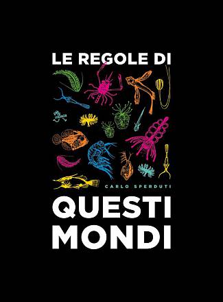 Le regole di questi mondi - carlo sperduti