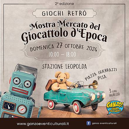 Giochi retrò 2' edizione-mostra mercato del giocattolo d'epoca
