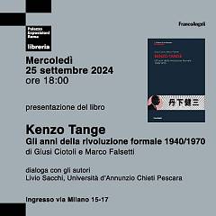 Presentazione del libro kenzo tange gli anni della rivoluzione formale 1940/1970