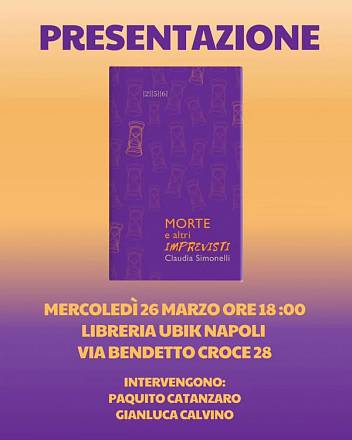 Presentazione del libro morte e altri imprevisti presso la libreria ubik di napoli