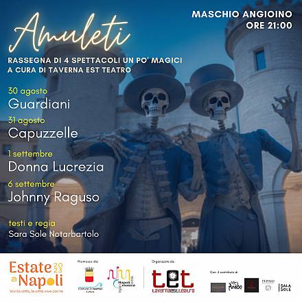 Amuleti - spettacoli incantati tra le mura del maschio angioino