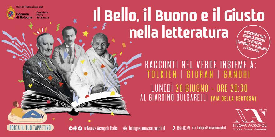 Il bello, il buono e il giusto nella letteratura.  racconti nel verde insieme a tolkien, gibran e gandhi