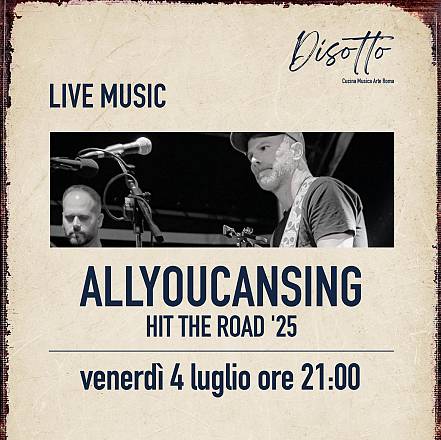 4 luglio 2025: allyoucansing e disotto ti aspettano