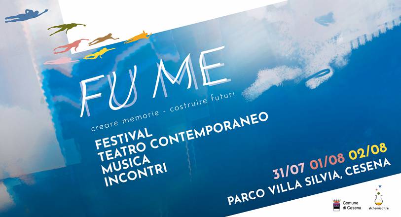 Fu me - teatro contemporaneo, musica, incontri - villa silvia cesena