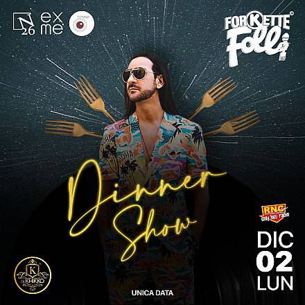 ★forkette folli★cena spettacolo★lunedi 2 dicembre★nuoro★
