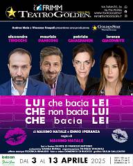 Al teatro golden arriva lui che bacia lei che non bacia lui che bacia lei