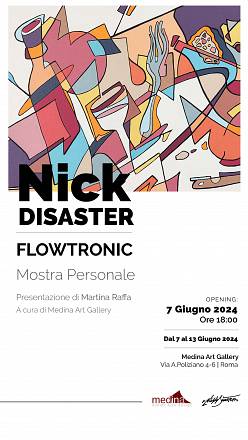 Mostra personale di nick disaster “flowtronic