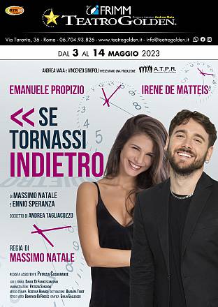 Al teatro golden se tornassi indietro