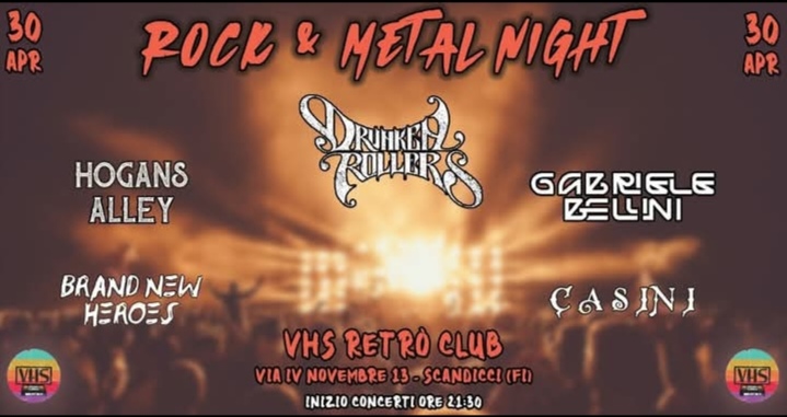 Rock metal night : g. bellini + drunkenrollers + hogan alleys + brand new heroes + casini