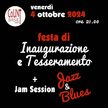 Festa di inaugurazione e tesseramento diciasettesima stagione - count basie band + jam jazz e blues