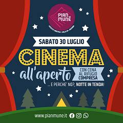 Cinema all'aperto a pian mune' e notte in tenda