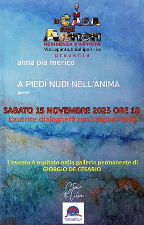 “ a piedi nudi nell’anima di anna pia merico tra le opere  dell'artista giorgio de cesario ne la casa degli artisti gallipoli