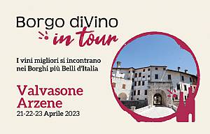 Borgo divino in tour a valvasone arzene – i vini migliori si incontrano nei borghi piu' be